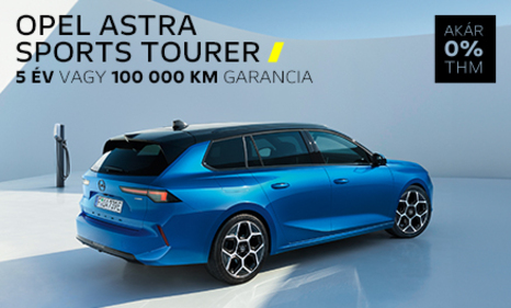 Új generációs Opel Astra Sports Tourer. Nagyban utazik.