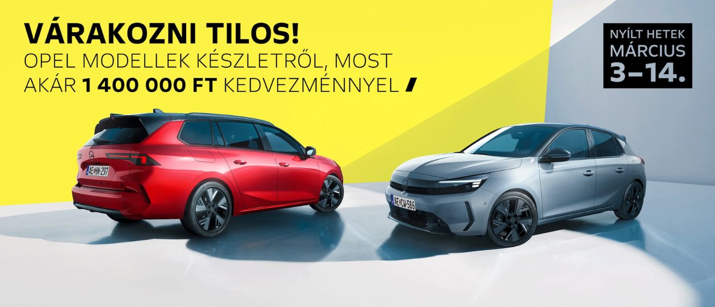 Opel Nyílt hetek március 3-14.